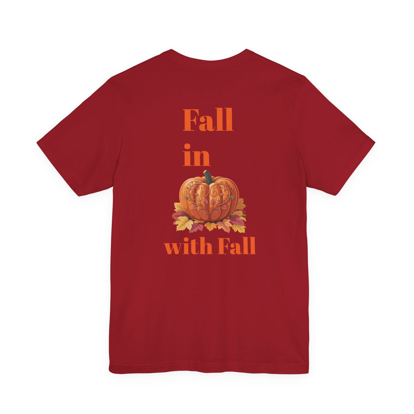 Fall In Love With Fall, Unisex Fall T-Shirt, Halloween Shirt, Cozy Fall Apparel, Seasonal Graphic Tee, Pumpkin Spice Tee