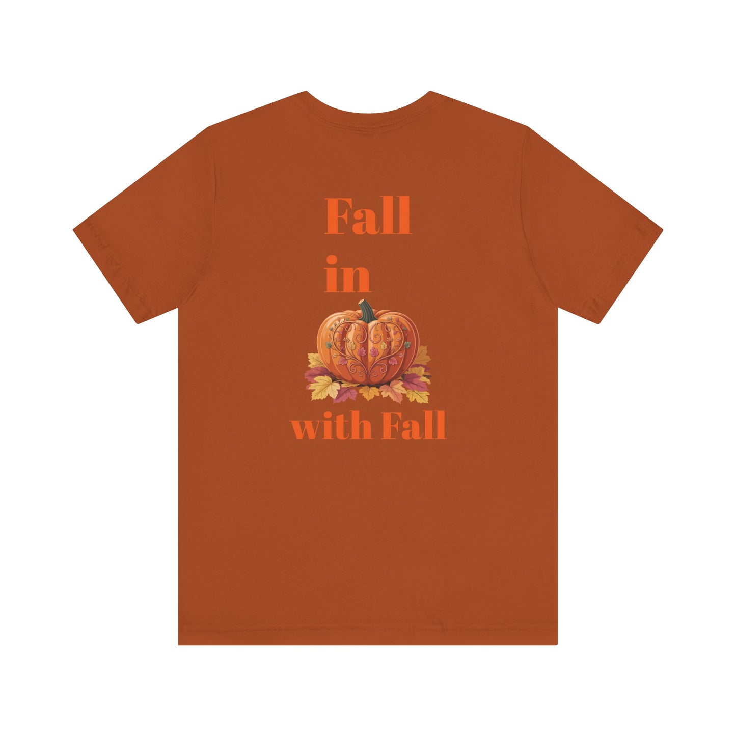 Fall In Love With Fall, Unisex Fall T-Shirt, Halloween Shirt, Cozy Fall Apparel, Seasonal Graphic Tee, Pumpkin Spice Tee