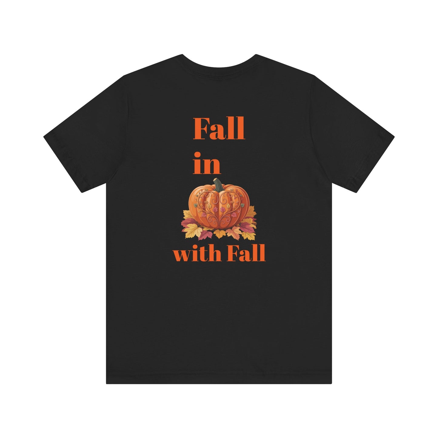 Fall In Love With Fall, Unisex Fall T-Shirt, Halloween Shirt, Cozy Fall Apparel, Seasonal Graphic Tee, Pumpkin Spice Tee