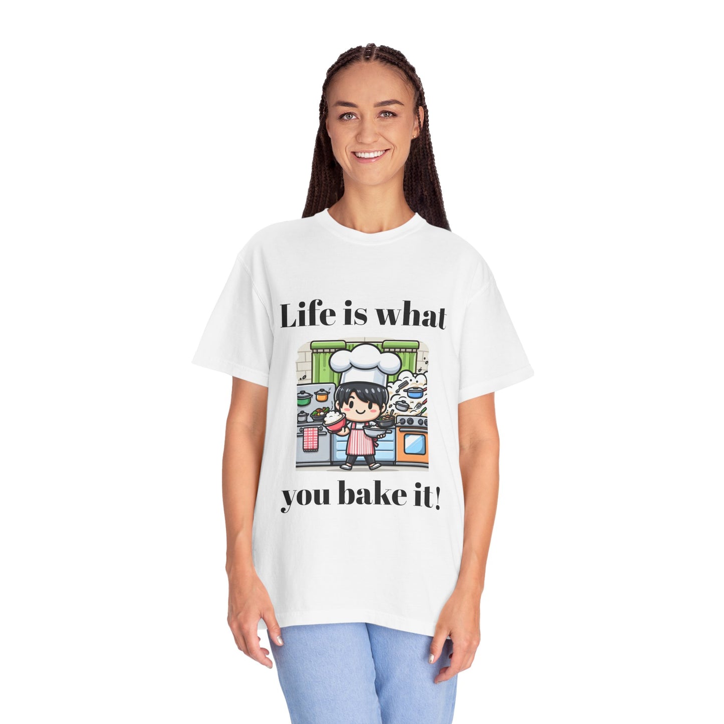 Life Is What You Bake It Unisex Garment-Dyed T-shirt