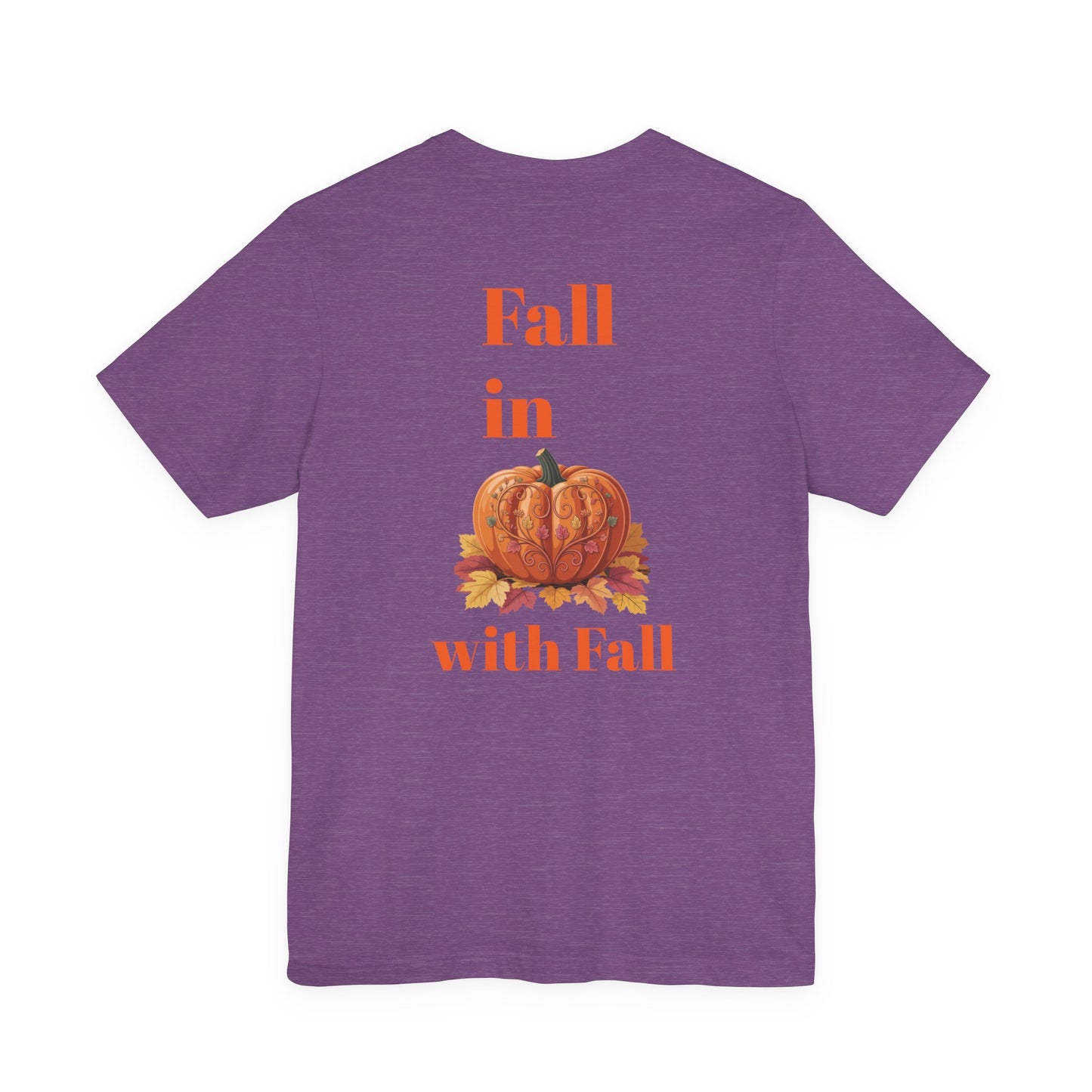 Fall In Love With Fall, Unisex Fall T-Shirt, Halloween Shirt, Cozy Fall Apparel, Seasonal Graphic Tee, Pumpkin Spice Tee