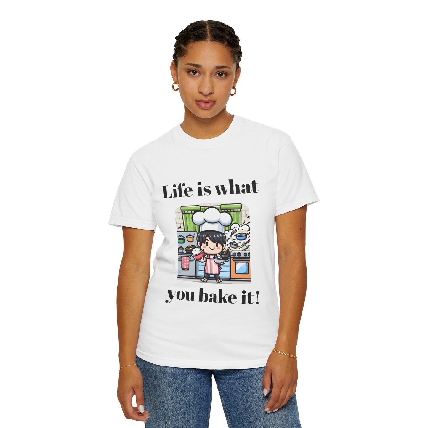 Life Is What You Bake It Unisex Garment-Dyed T-shirt