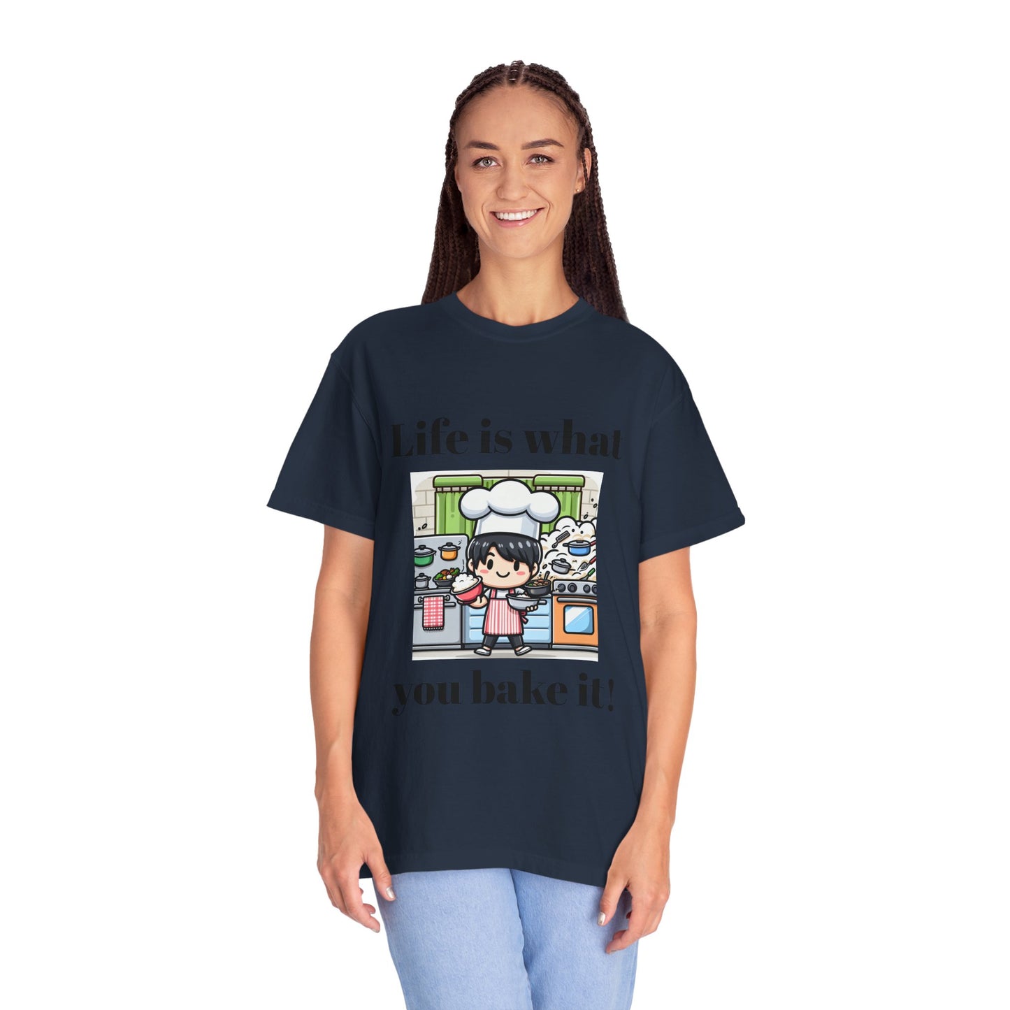 Life Is What You Bake It Unisex Garment-Dyed T-shirt