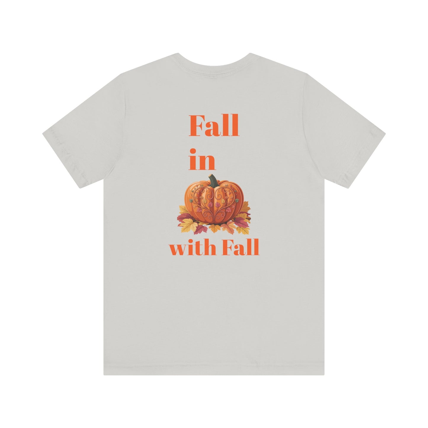 Fall In Love With Fall, Unisex Fall T-Shirt, Halloween Shirt, Cozy Fall Apparel, Seasonal Graphic Tee, Pumpkin Spice Tee