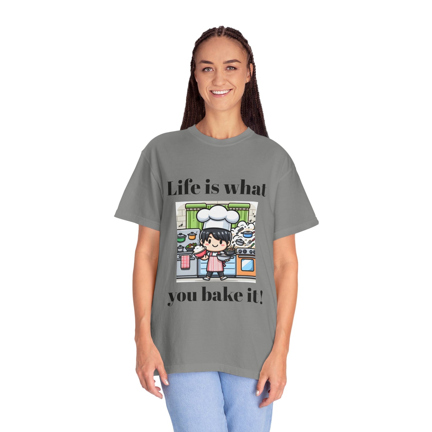 Life Is What You Bake It Unisex Garment-Dyed T-shirt
