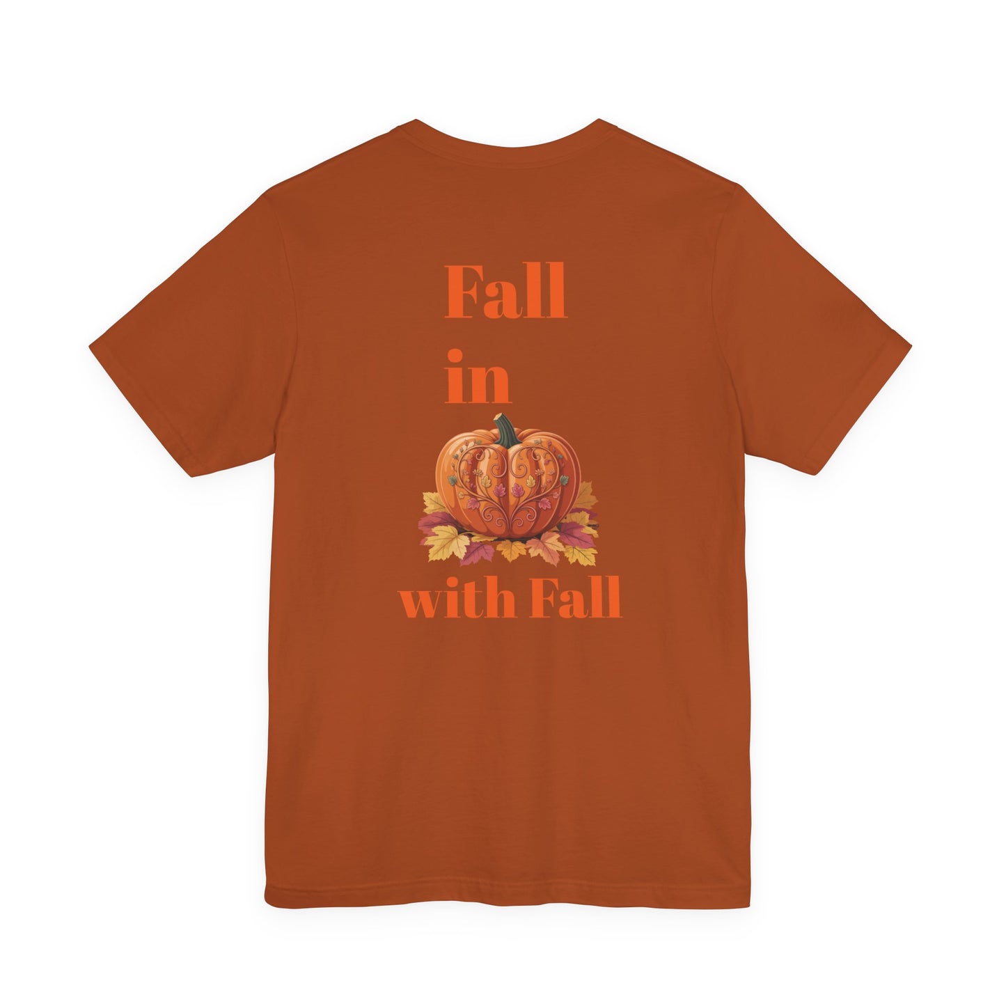 Fall In Love With Fall, Unisex Fall T-Shirt, Halloween Shirt, Cozy Fall Apparel, Seasonal Graphic Tee, Pumpkin Spice Tee