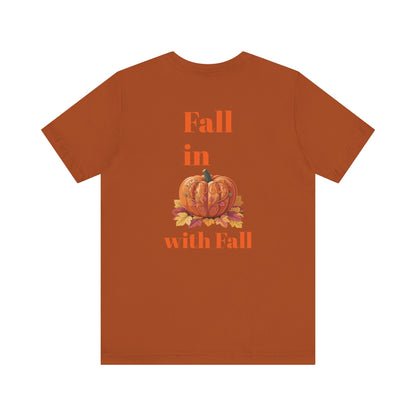 Fall In Love With Fall, Unisex Fall T-Shirt, Halloween Shirt, Cozy Fall Apparel, Seasonal Graphic Tee, Pumpkin Spice Tee