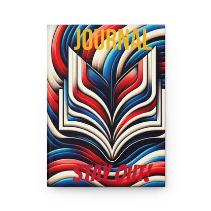 Stay Out! Hardcover Journal - Colorful Wave Design for Creative Minds