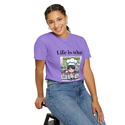 Life Is What You Bake It Unisex Garment-Dyed T-shirt
