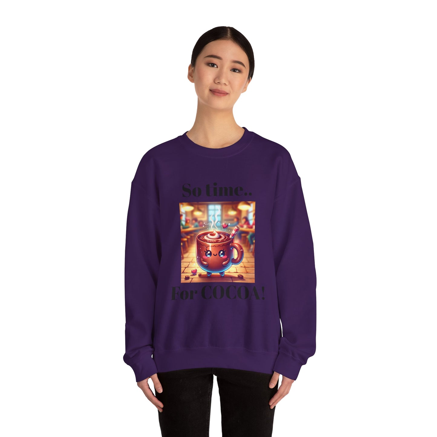 Crewneck Sweatshirt - Adorable Hot Cocoa Mug So Time for Cocoa
