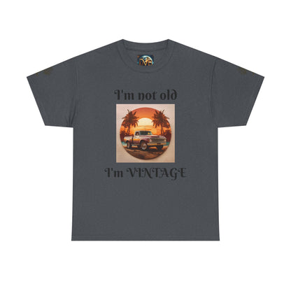 Vintage Vibes Unisex Heavy Cotton Tee - I'm Not Old, I'm VINTAGE