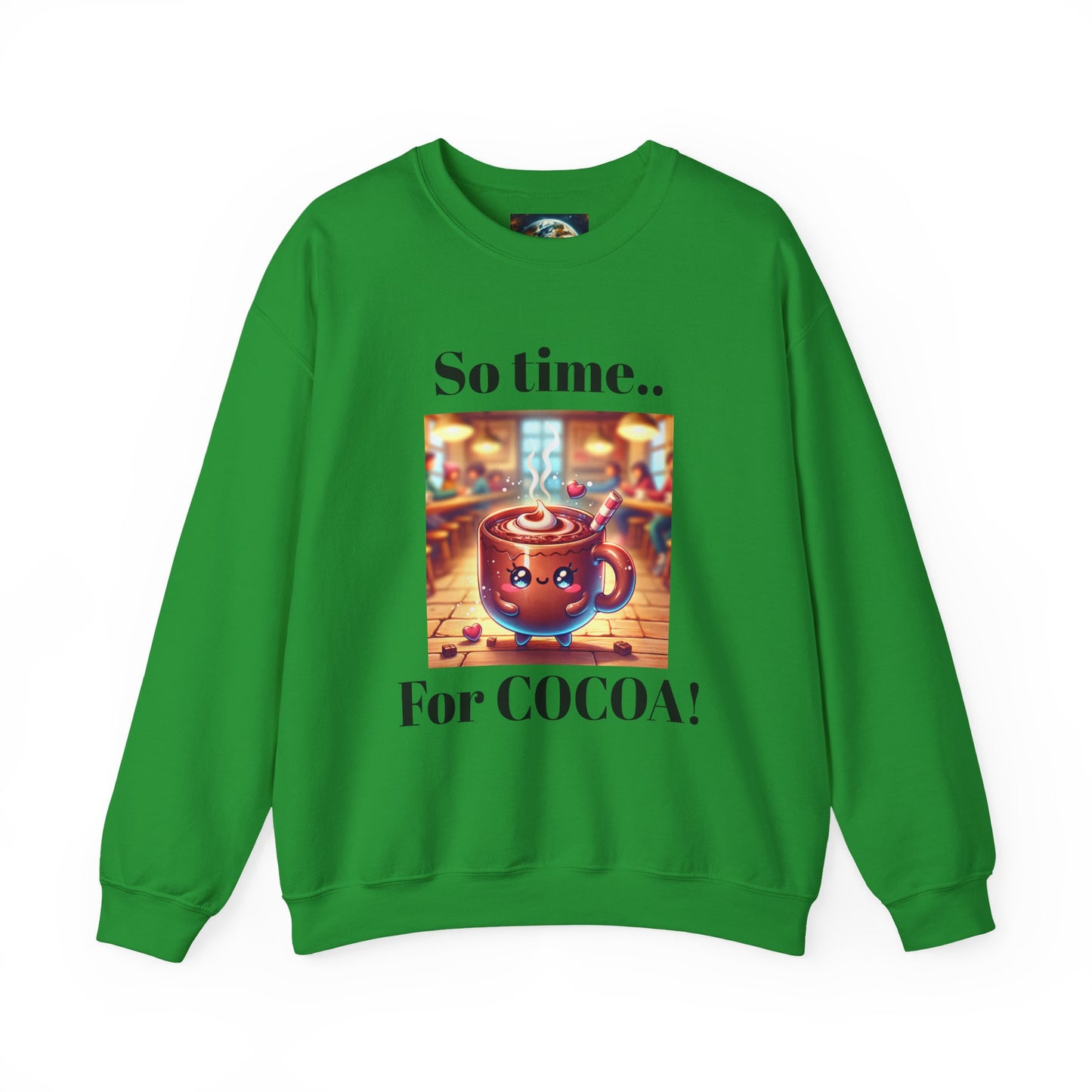 Crewneck Sweatshirt - Adorable Hot Cocoa Mug So Time for Cocoa