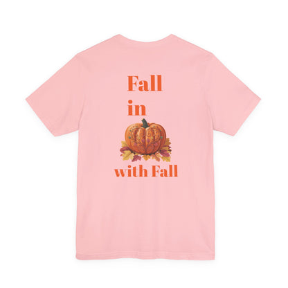 Fall In Love With Fall, Unisex Fall T-Shirt, Halloween Shirt, Cozy Fall Apparel, Seasonal Graphic Tee, Pumpkin Spice Tee