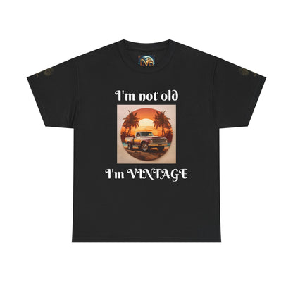 Vintage Vibes Unisex Heavy Cotton Tee - I'm Not Old, I'm VINTAGE