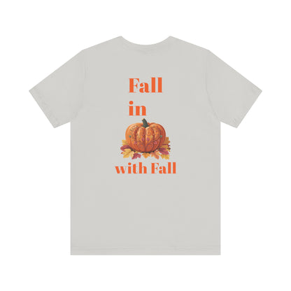 Fall In Love With Fall, Unisex Fall T-Shirt, Halloween Shirt, Cozy Fall Apparel, Seasonal Graphic Tee, Pumpkin Spice Tee