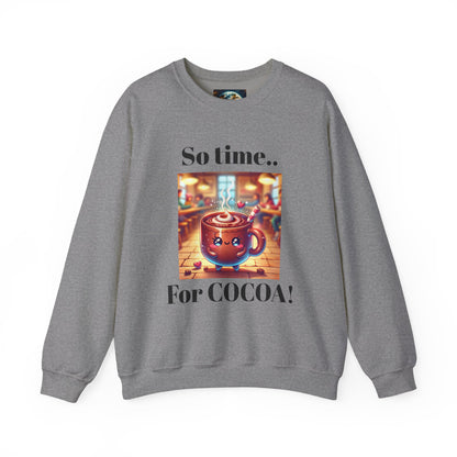Crewneck Sweatshirt - Adorable Hot Cocoa Mug So Time for Cocoa