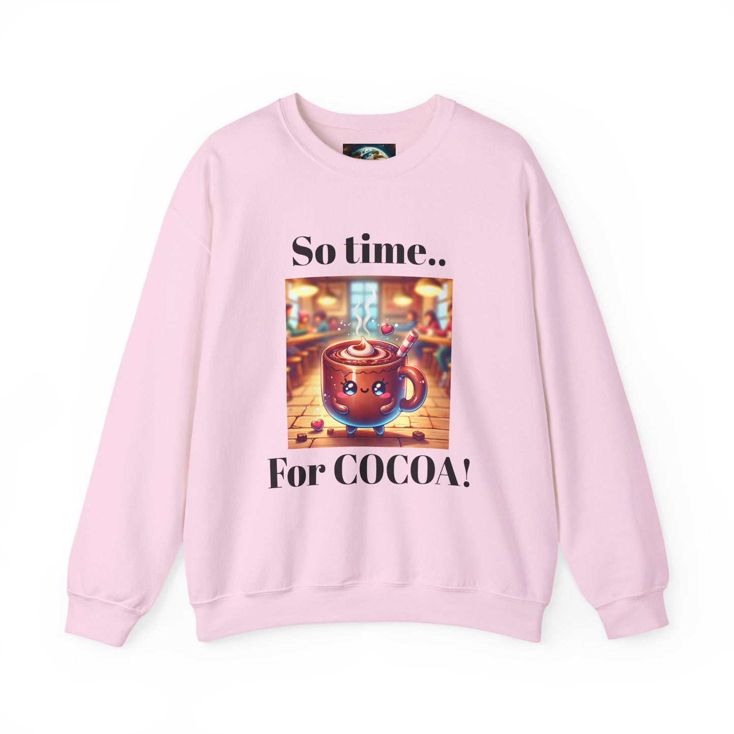 Crewneck Sweatshirt - Adorable Hot Cocoa Mug So Time for Cocoa